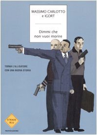 Dimmi che non vuoi morire