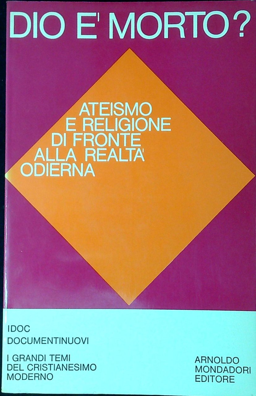 Dio è morto? Ateismo e religione di fronte alla realtà …