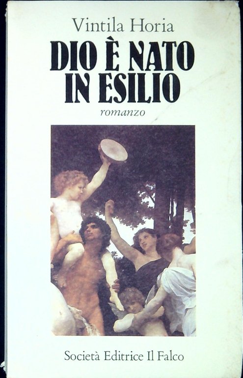 Dio è nato in esilio : diario di Ovidio a Tomi
