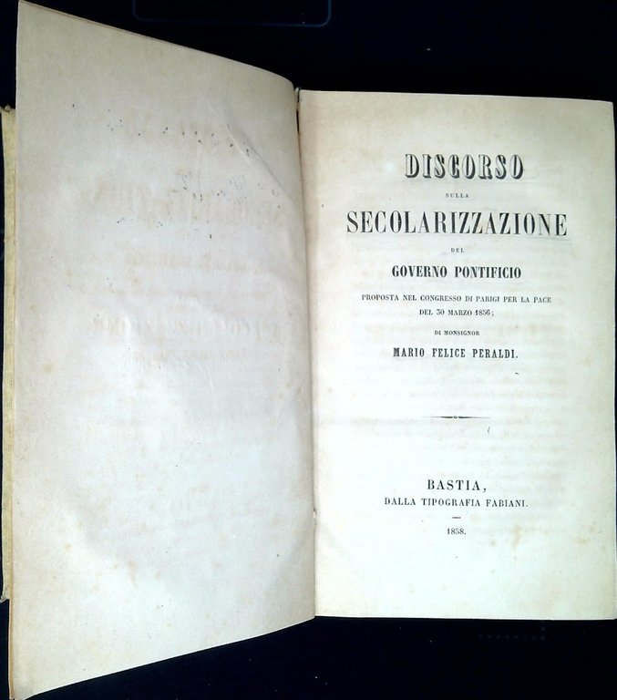 Discorso sulla secolarizzazione del governo pontificio : proposta nel congresso …
