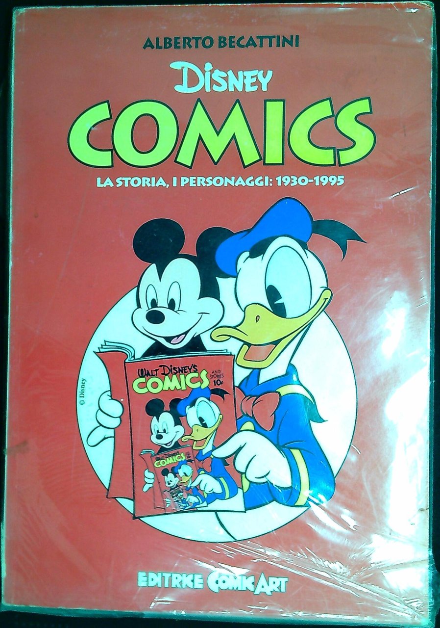 Disney comics : la storia, i personaggi: 1930-1995