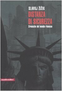 Distanza di sicurezza. Cronache del mondo rimosso