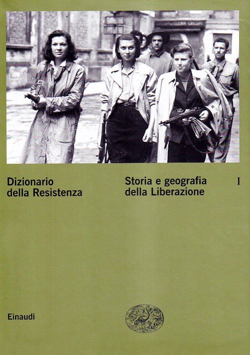 Dizionario della Resistenza. Storia e geografia della liberazione (Vol. 1) | Immagine principale