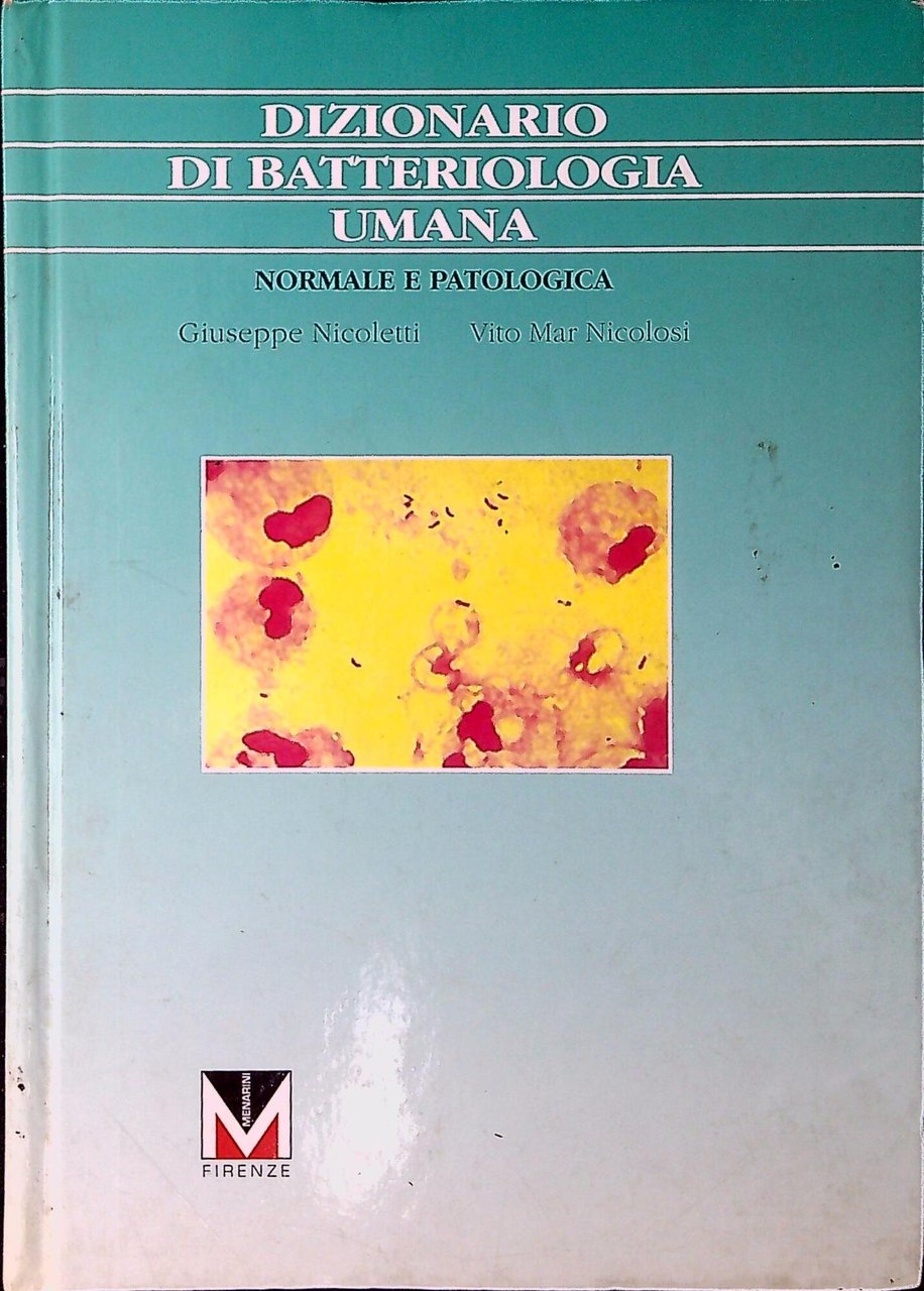 Dizionario di batteriologia umana : normale e patologica | Immagine principale