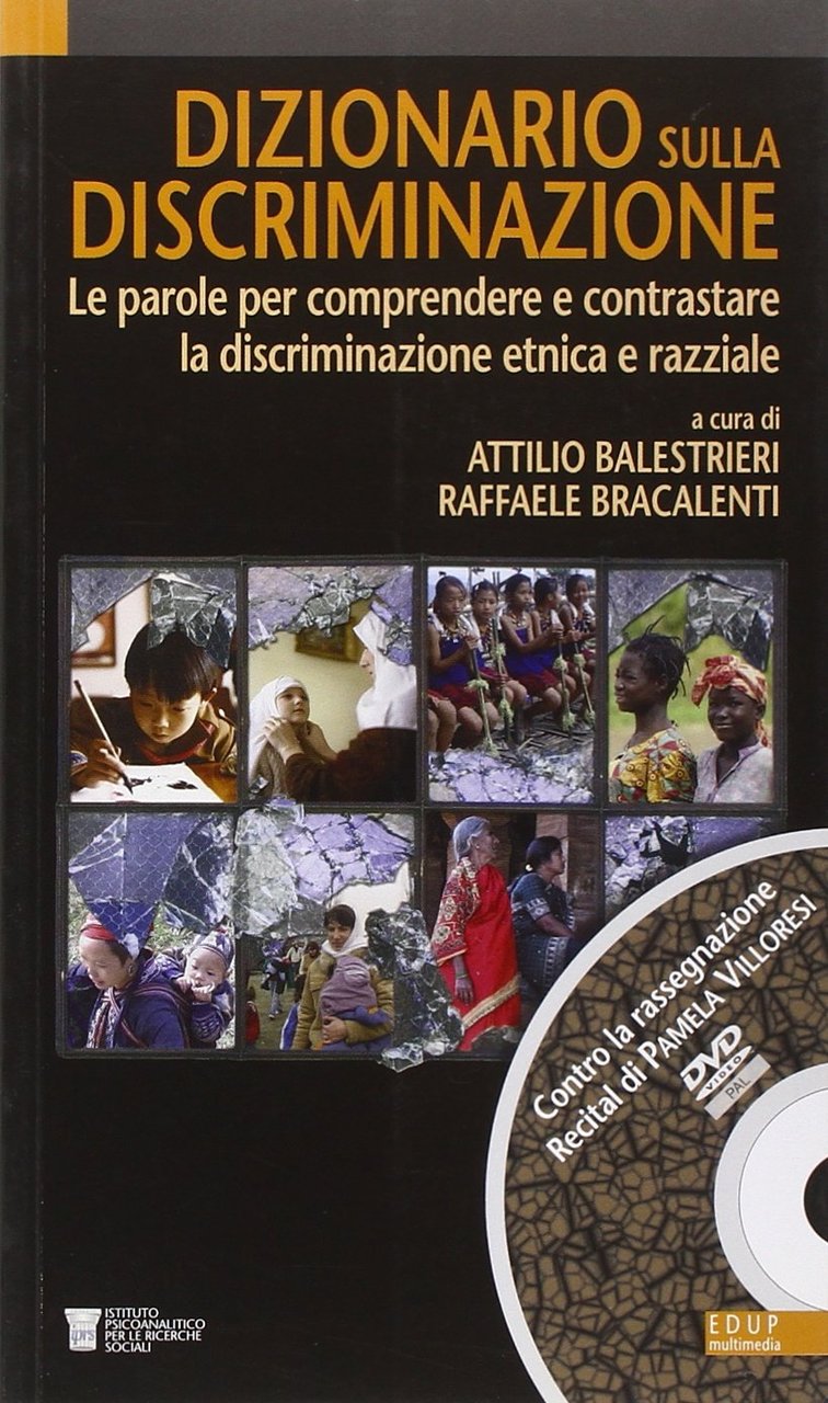 Dizionario sulla discriminazione. Le parole per comprendere e contrastare la …