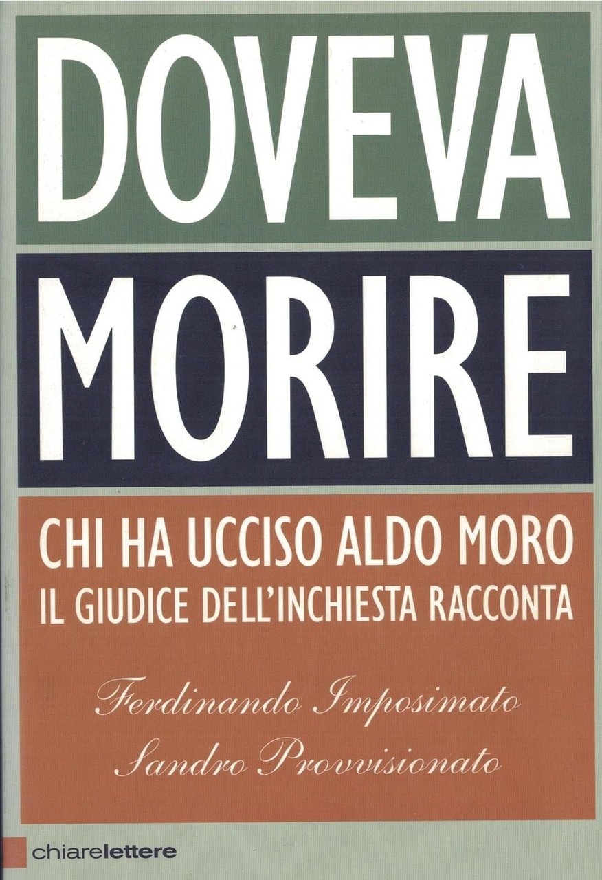 Doveva morire. Chi ha ucciso Aldo Moro. Il racconto di … | Immagine principale