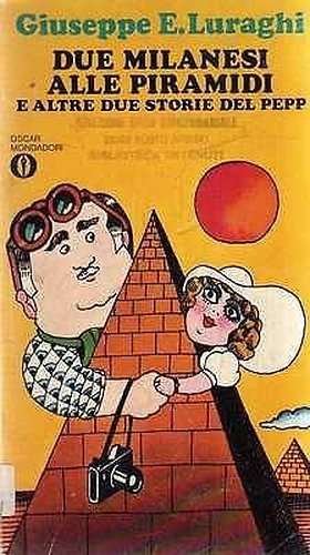 Due Milanesi Alle Piramidi E Altre Due Storiedel Pepp