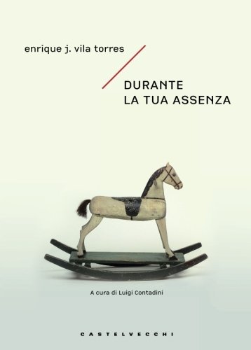 Durante la tua assenza