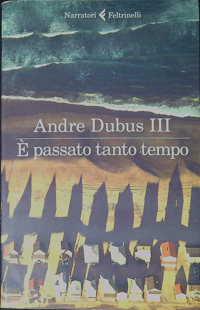 È passato tanto tempo