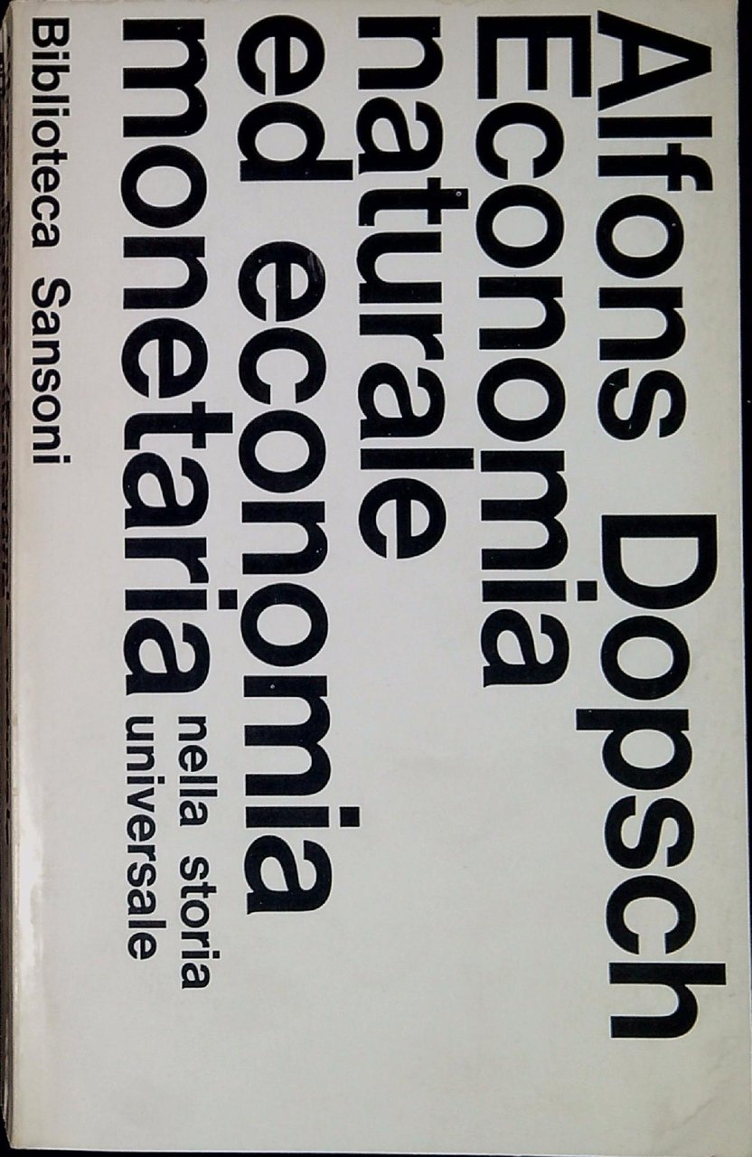 ECONOMIA NATURALE ED ECONOMIA MONETARIA NELLA STORIA UNIVERSALE