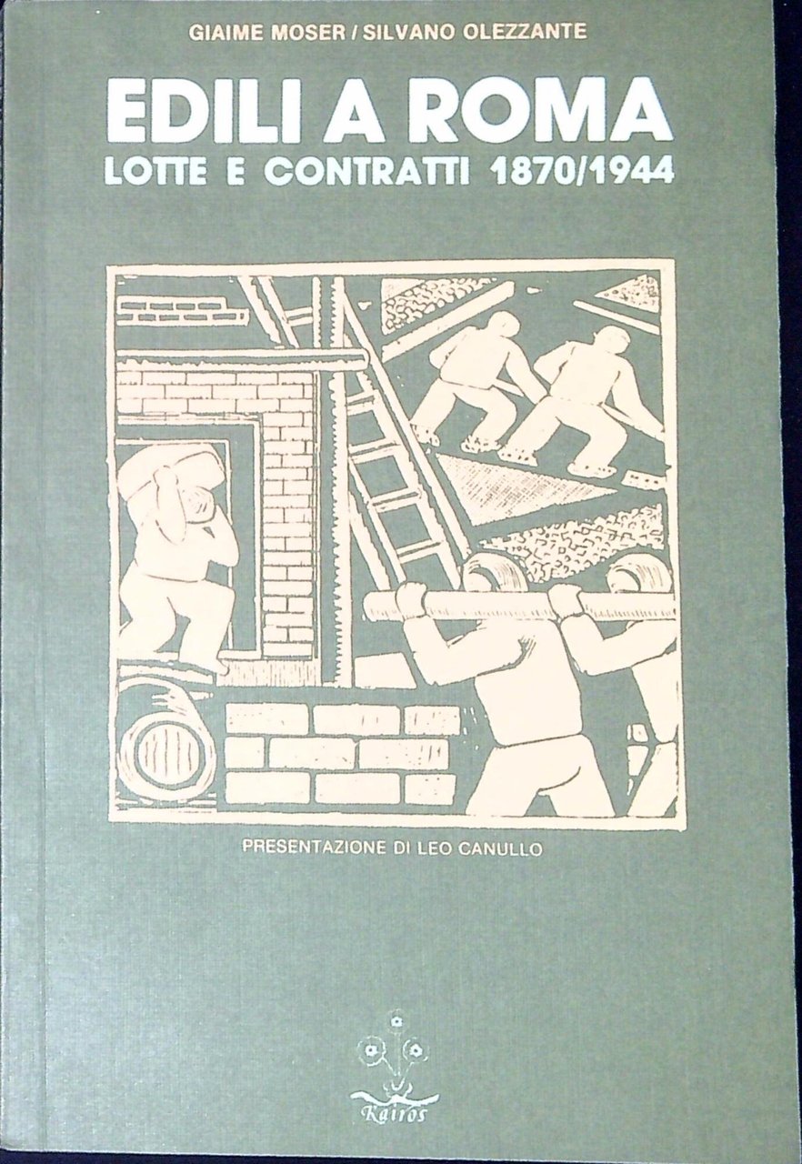 Edili a Roma : lotte e contratti 1870-1944