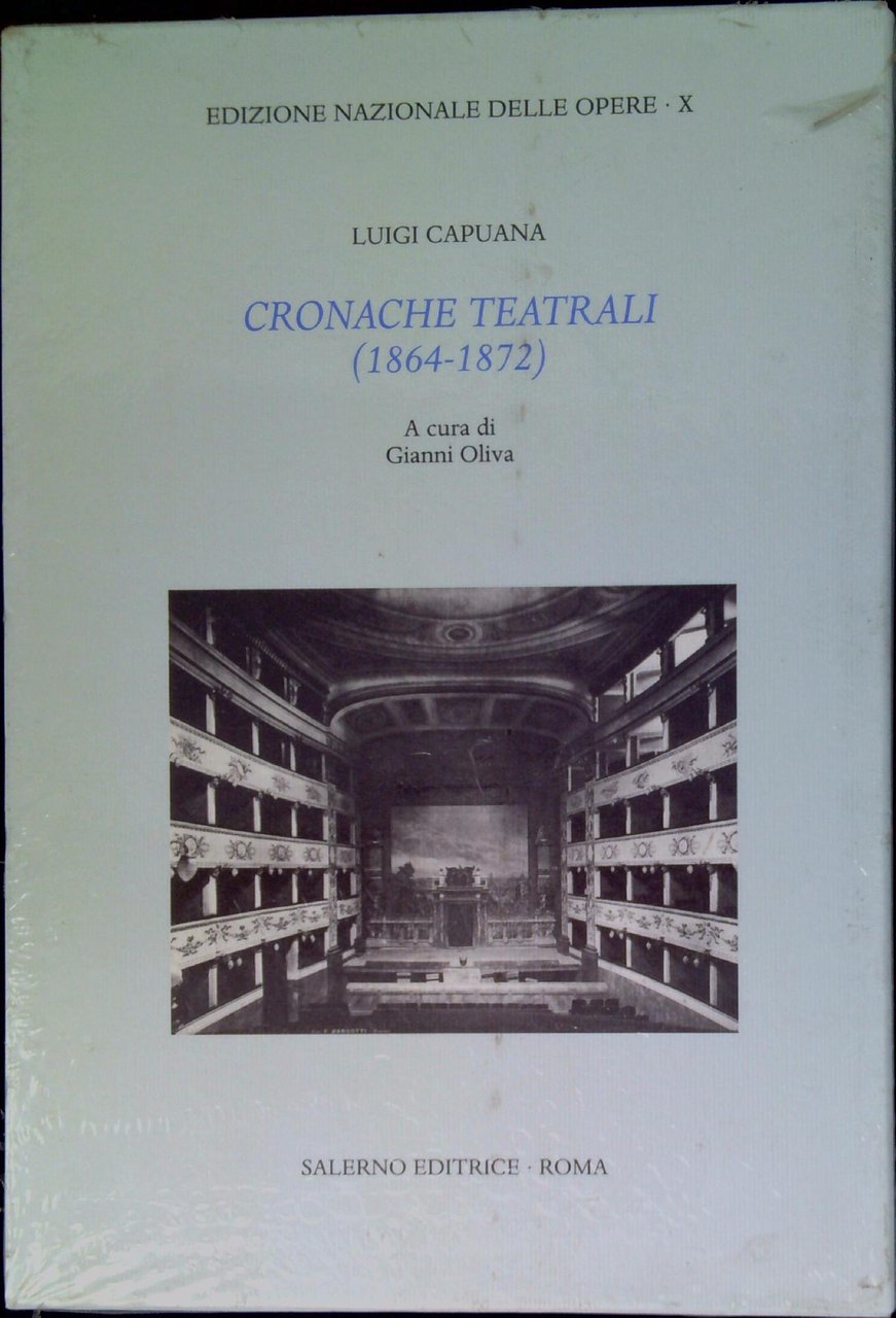 Edizione nazionale delle opere di Luigi Capuana Cronache teatrali (1864-1867)
