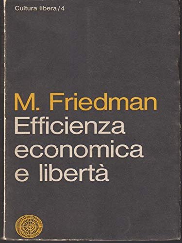 EFFICIENZA ECONOMICA E LIBERTA' | Immagine principale