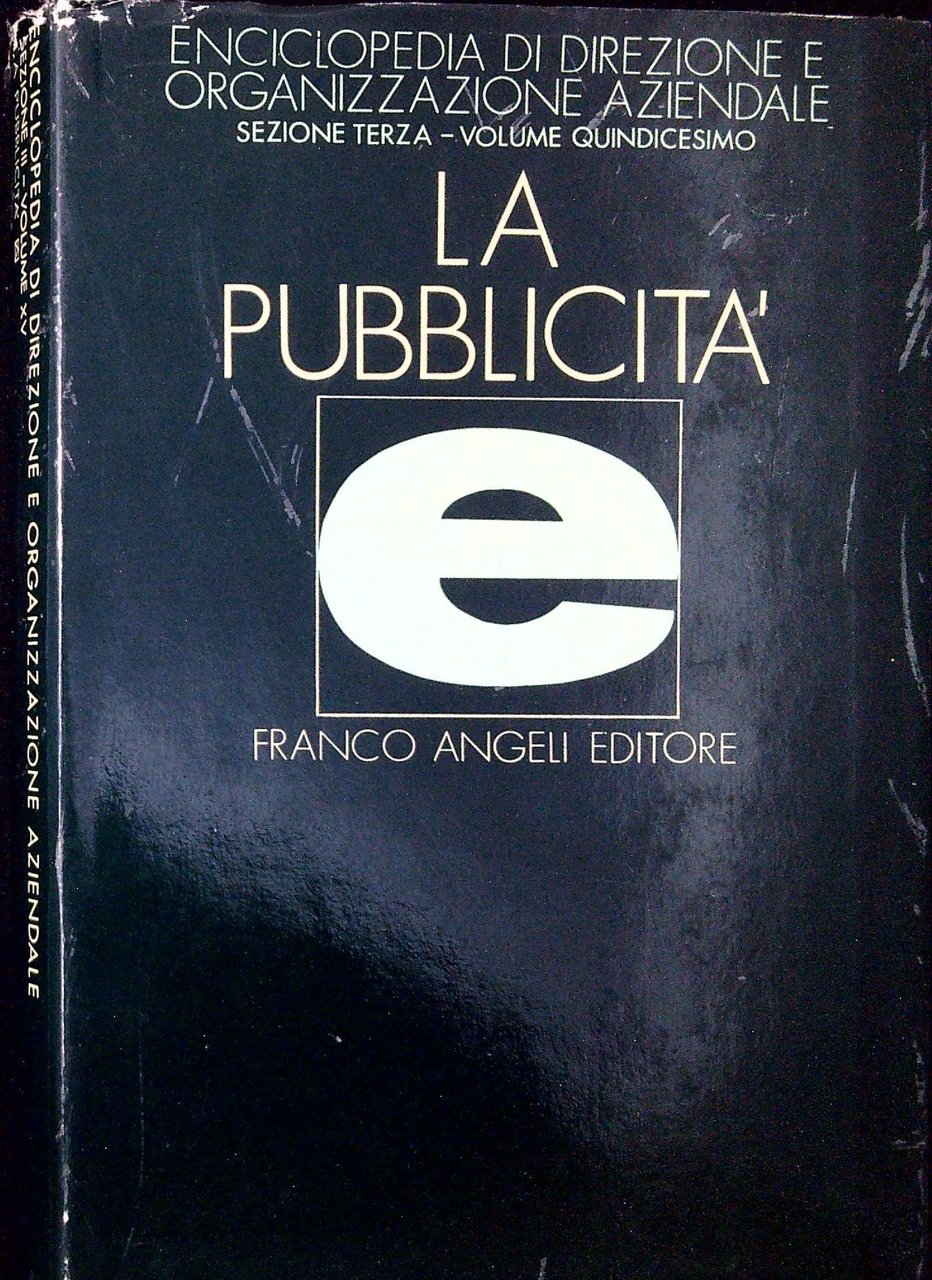 Enciclopedia di direzione ed organizzazione aziendale: La pubblicità