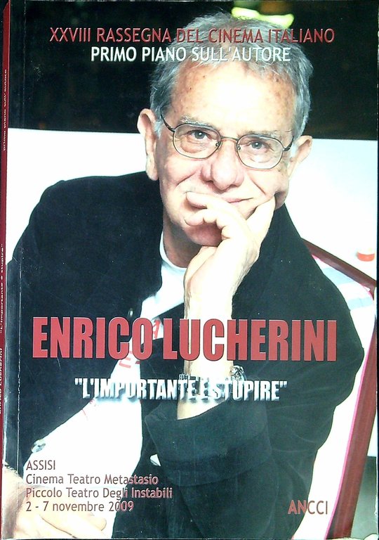 Enrico Lucherini : "l'importante è stupire"