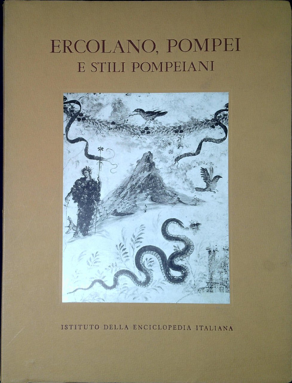 Ercolano, Pompei e stili pompeiani