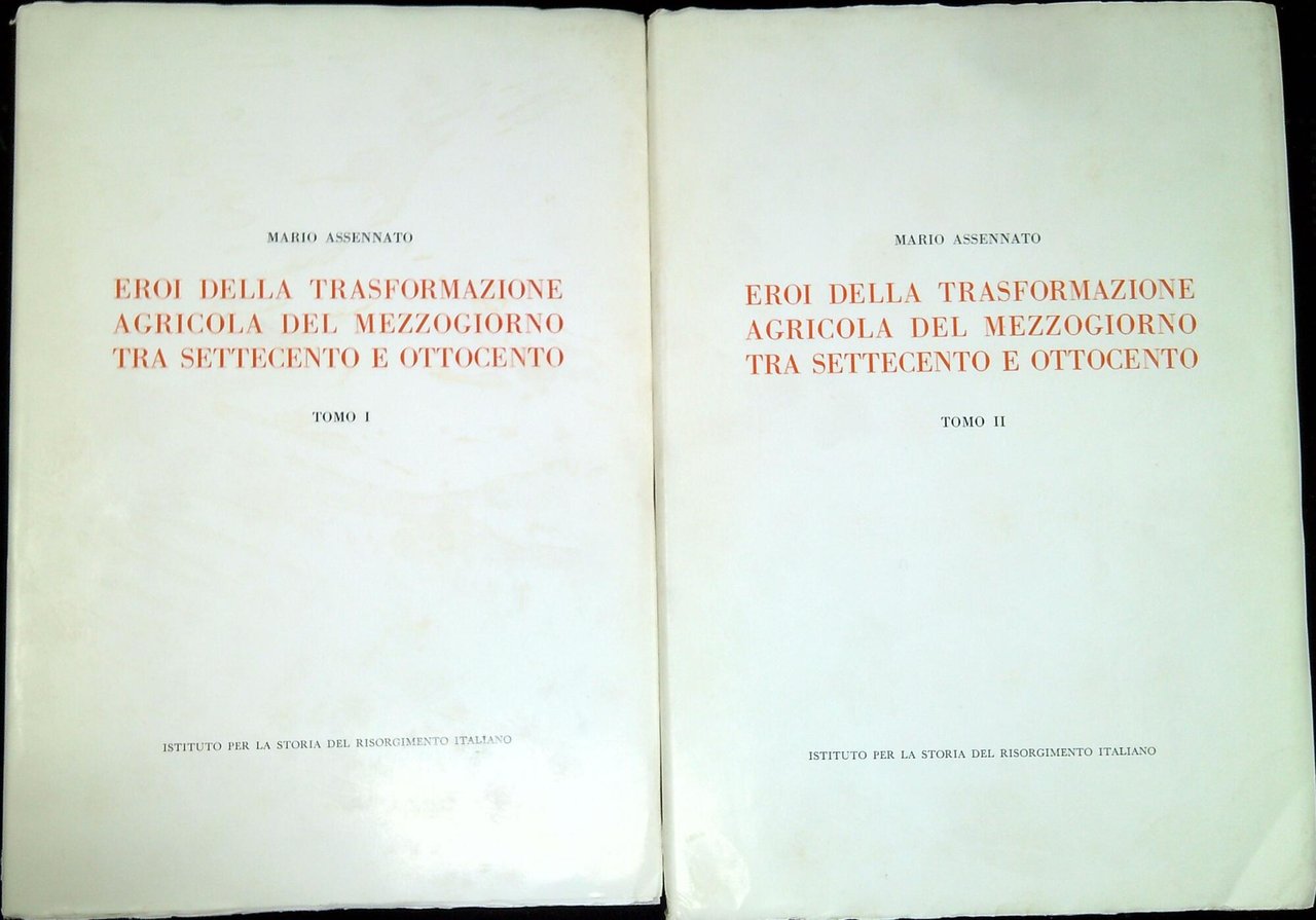 Eroi della trasformazione agricola del Mezzogiorno tra Settecento e Ottocento. …