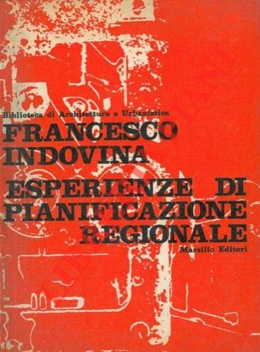 Esperienze di pianificazione regionale : Italia, Belgio, Francia, Inghilterra, Grecia, …