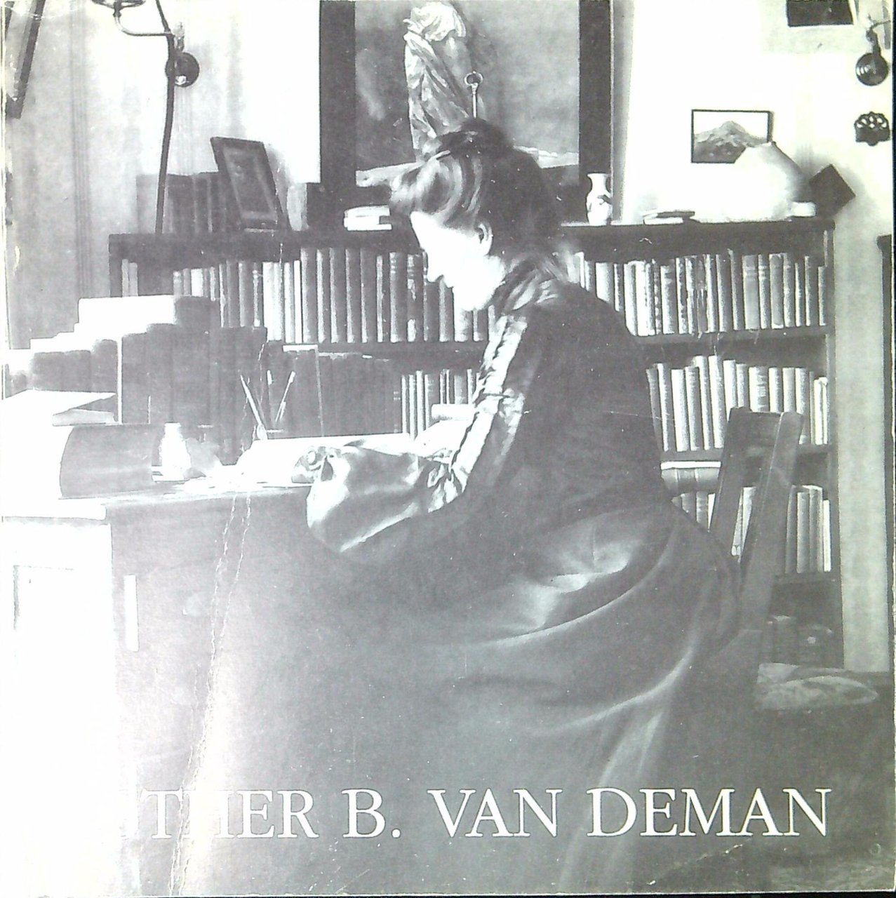 Esther B. Van Deman : immagini dall'archivio di un'archeologa americana …