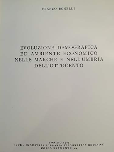 Evoluzione Demografica Ed Ambiente Economico Nelle Marche E Nell'umbria Dell'ottocento