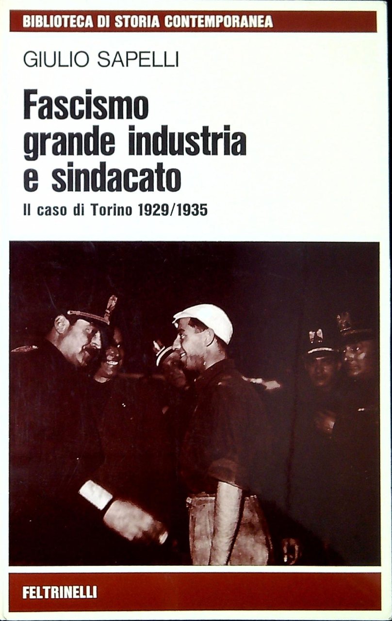 Fascismo, grande industria e sindacato: il caso di Torino, 1929-1935 | Immagine principale