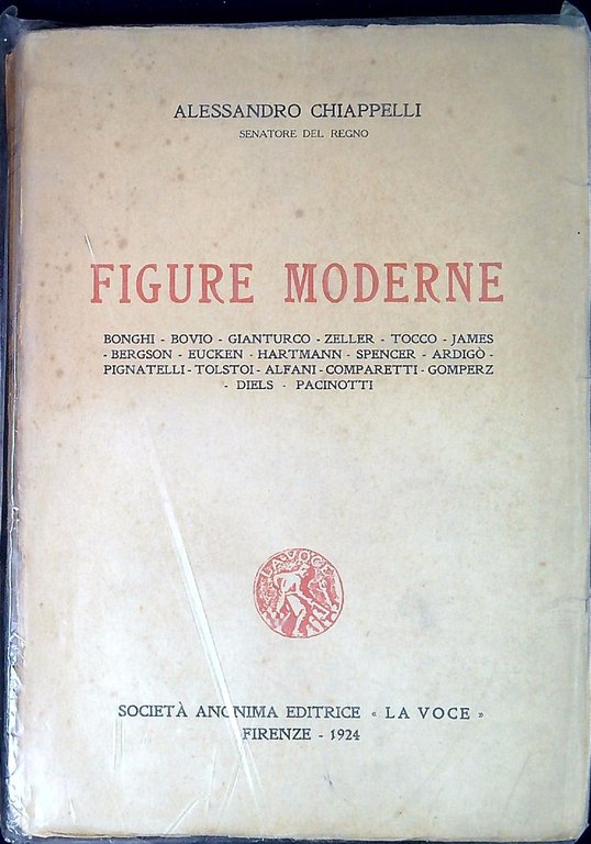Figure moderne : Bonghi, Bovio, Gianturco, Zeller, Tocco, James, Bergson, …