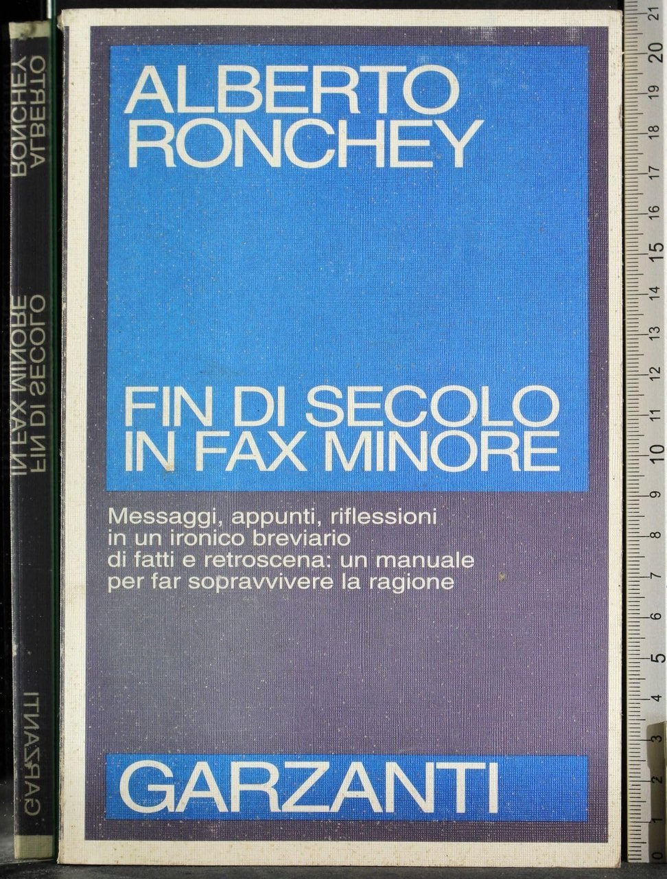 Fin di secolo in fax minore. Messaggi, appunti, riflessioni in …