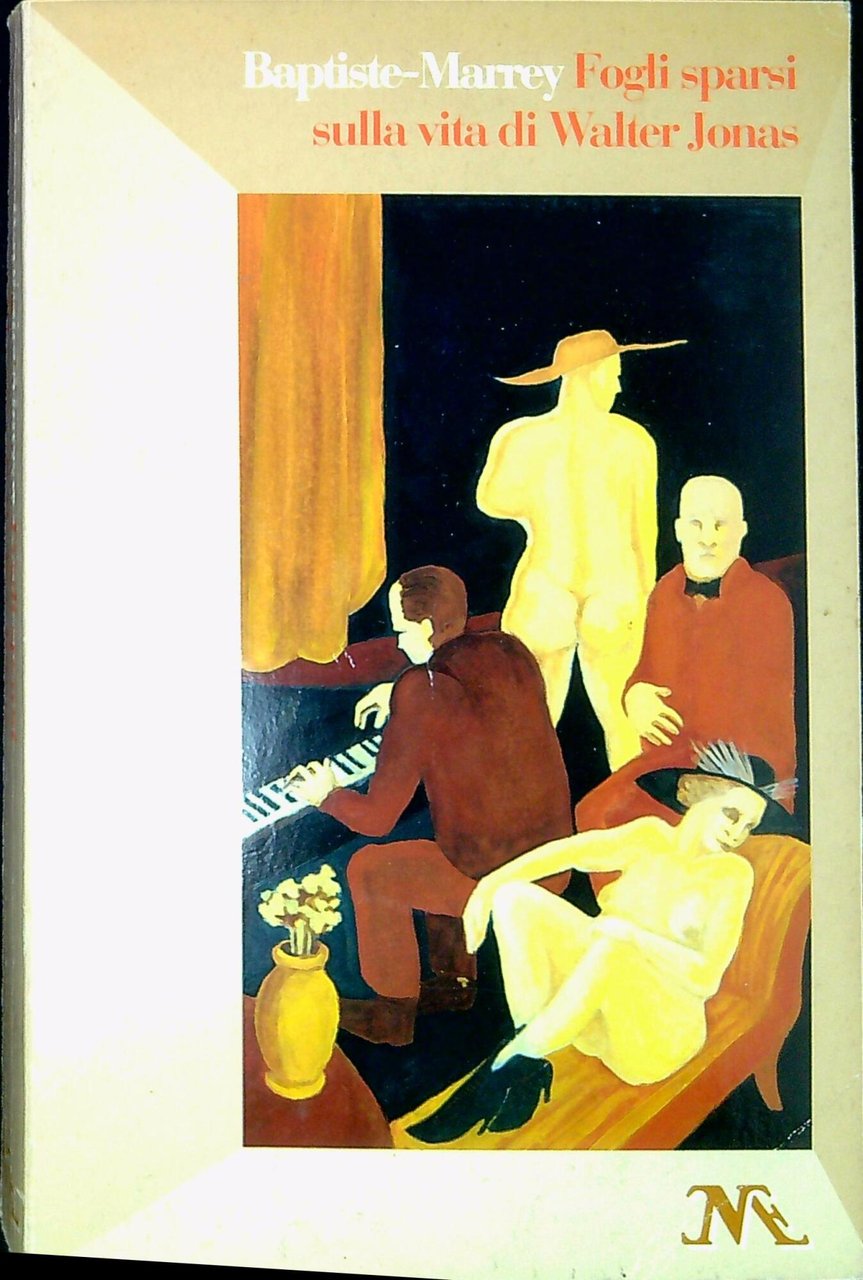 Fogli sparsi sulla vita di Walter Jonas : ovvero il … | Immagine principale