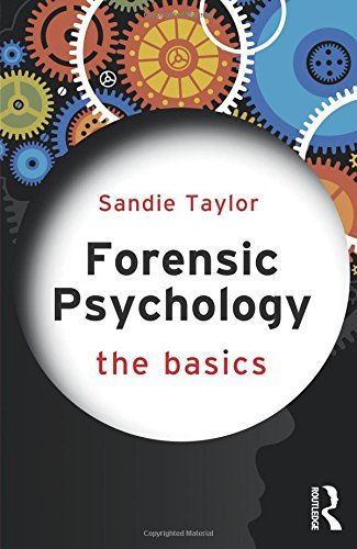 Forensic Psychology: The Basics