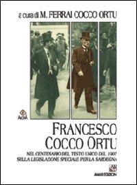 Francesco Cocco Ortu nel centenario del Testo Unico del 1907 …