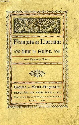 Francois De Lorraine Duc De Guise