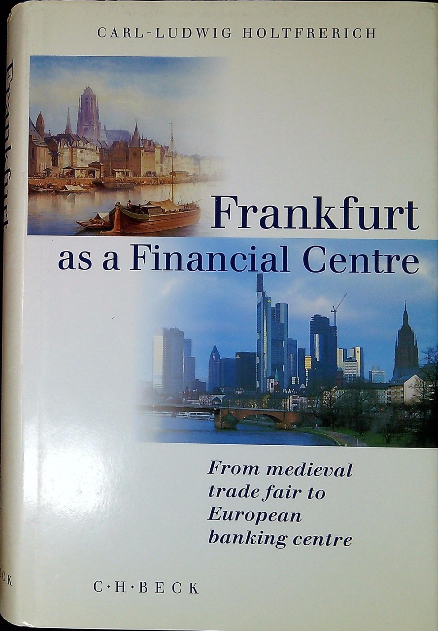 Frankfurt as a financial centre : from medieval trade fair …