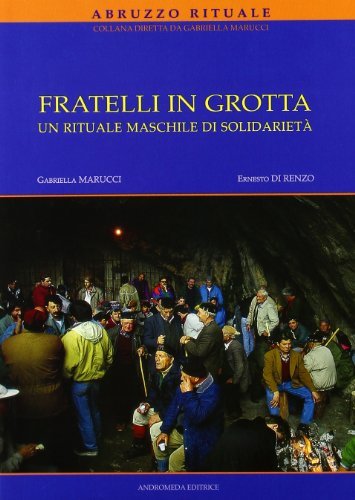 Fratelli in grotta. Un rituale maschile di solidarietà | Immagine principale