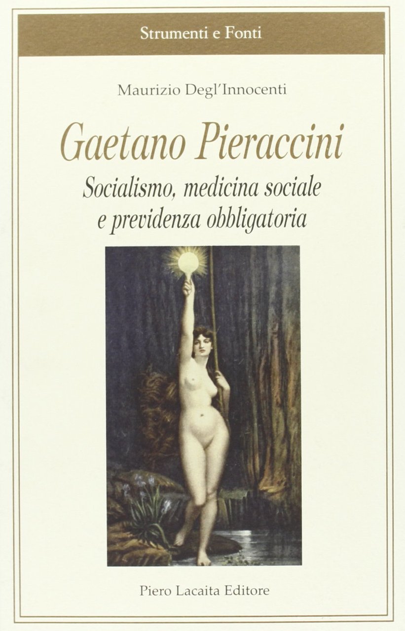 Gaetano Pieraccini. Socialismo, medicina sociale e previdenza obbligatoria