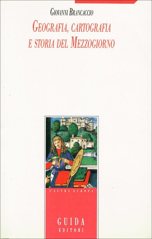 Geografia, cartografia e storia del Mezzogiorno
