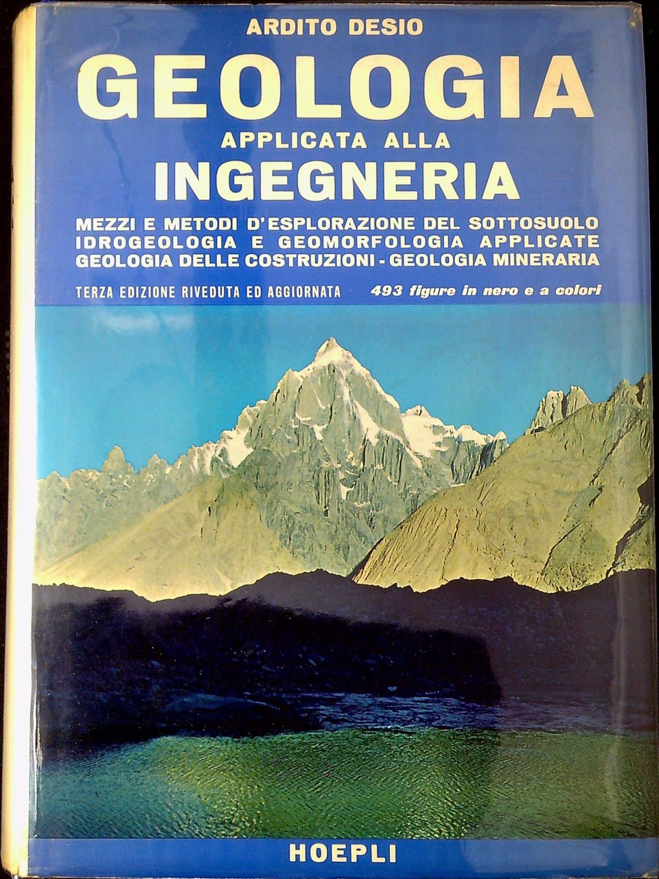Geologia applicata all'ingegneria : mezzi e metodi d'esplorazione del sottosuolo, …