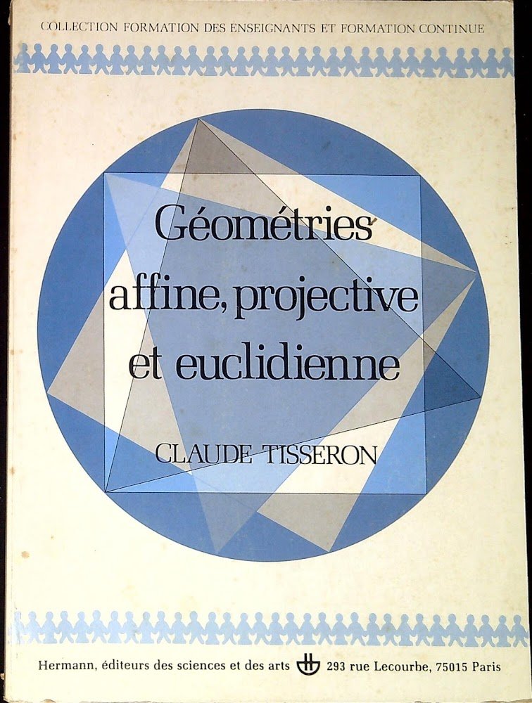 Géométries affine, projective et euclidienne