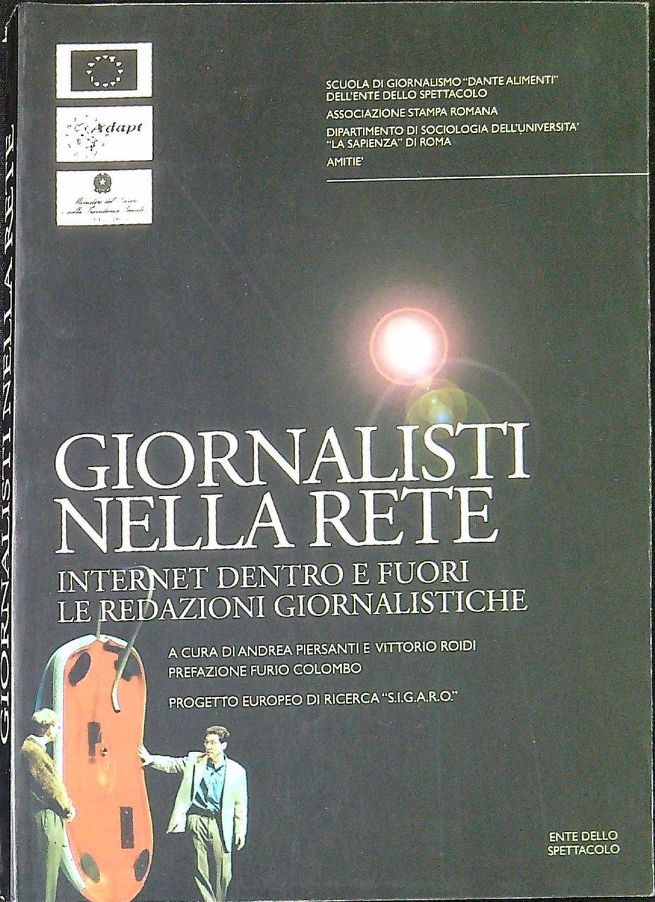 Giornalisti nella rete : Internet dentro e fuori le redazioni …