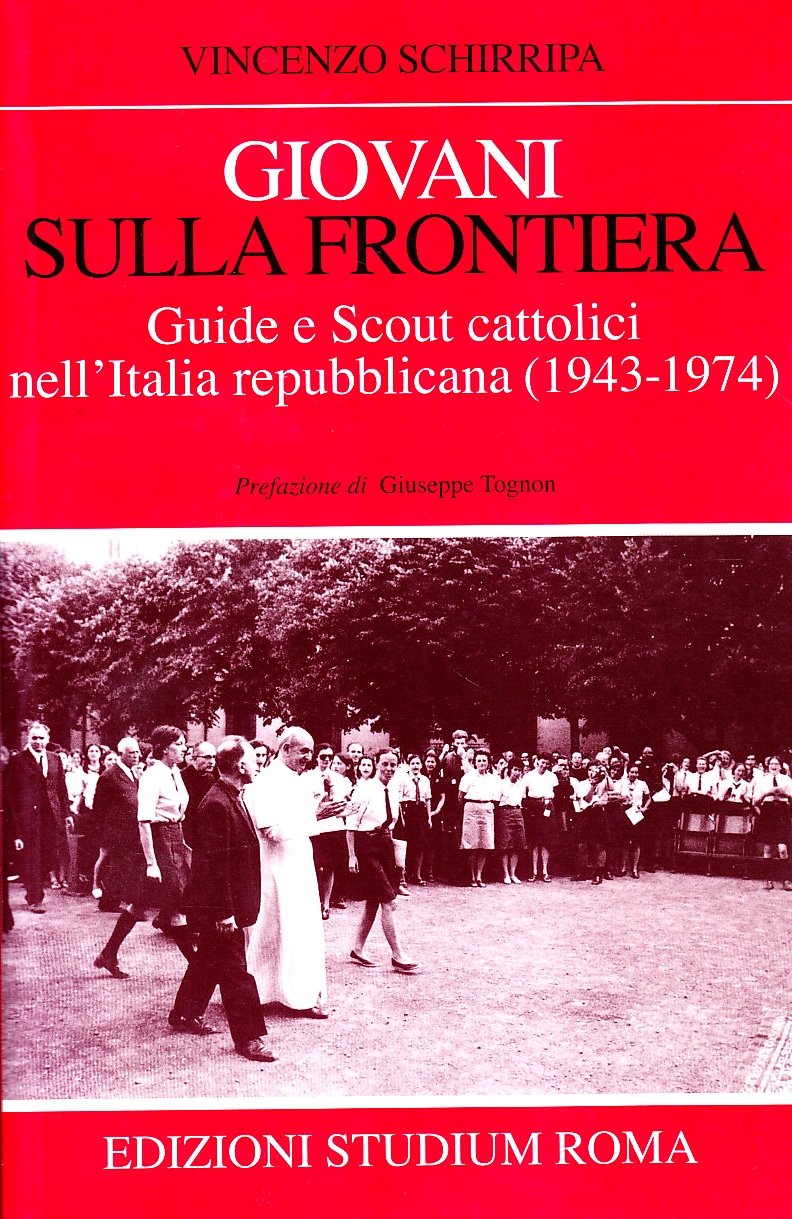Giovani sulla frontiera. Guide e scout cattolici nell'Italia repubblicana (1943-1974) | Immagine principale