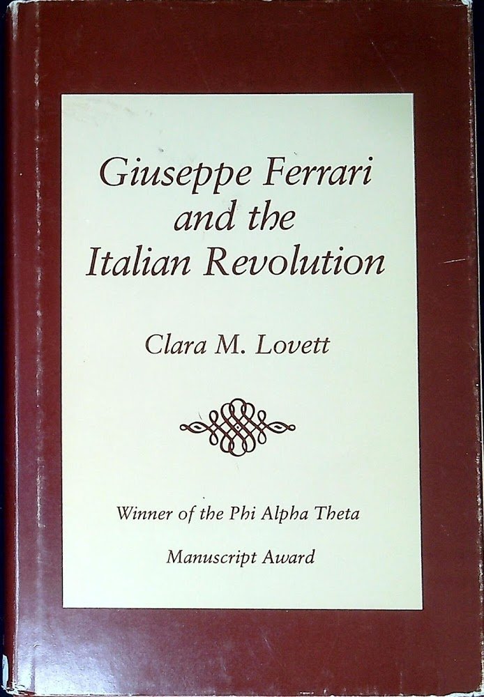 Giuseppe Ferrari and the Italian revolution