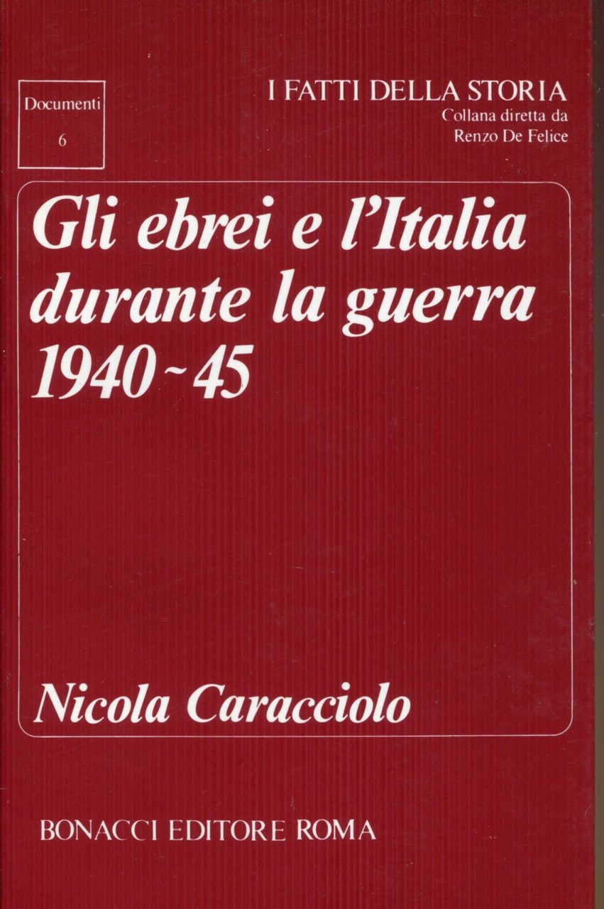 Gli ebrei e l'Italia durante la guerra 1940-45