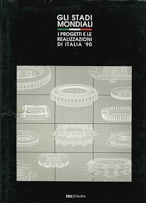 Gli stadi mondiali : i progetti e le realizzazioni di … | Immagine principale