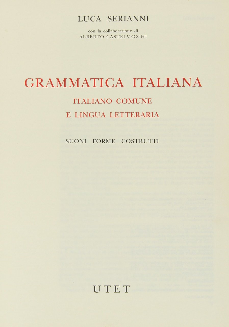 Grammatica italiana. Italiano comune e lingua letteraria. Suoni, forme, costrutti