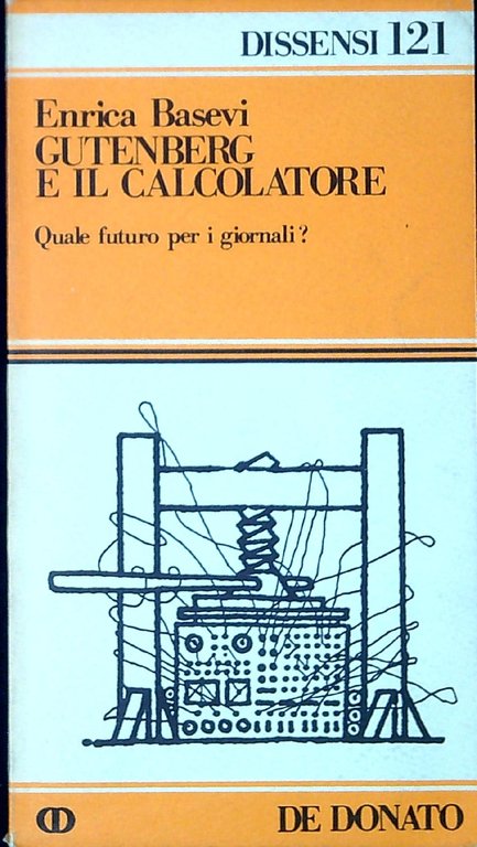 Gutenberg e il calcolatore : quale futuro per i giornali?