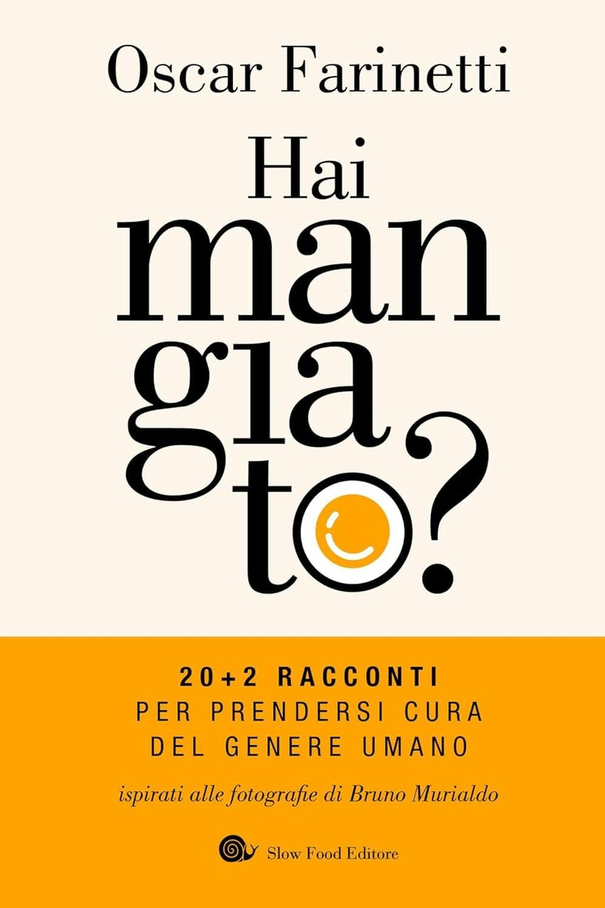Hai mangiato? Racconti per prendersi cura del genere umano
