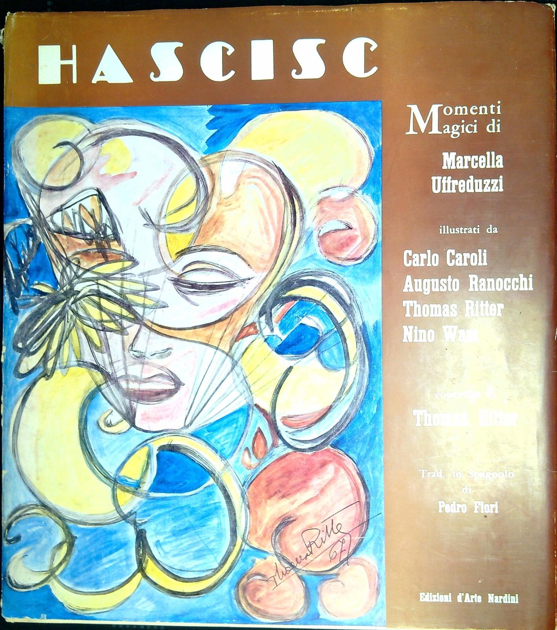 Hascisc. Momenti magici.