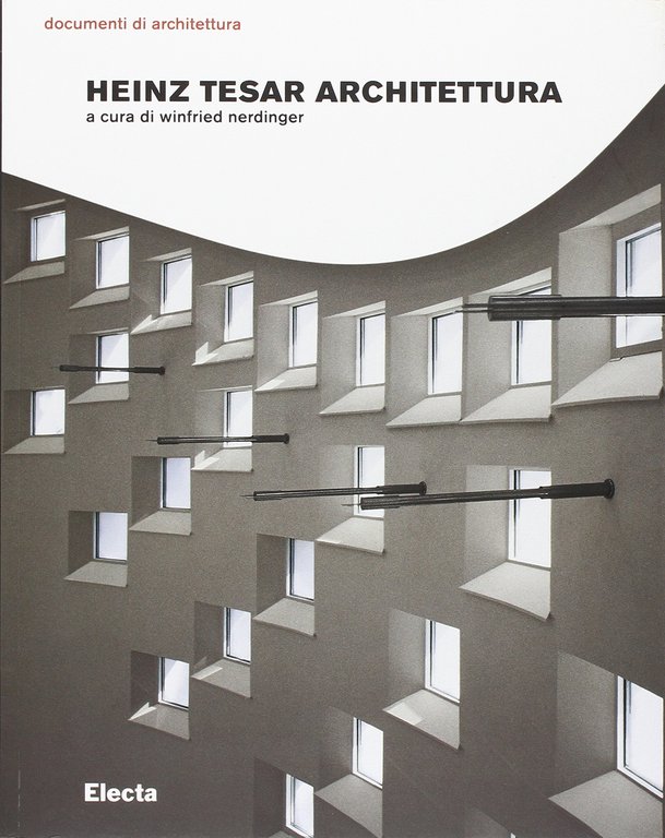Heinz Tesar architettura. Ediz. illustrata