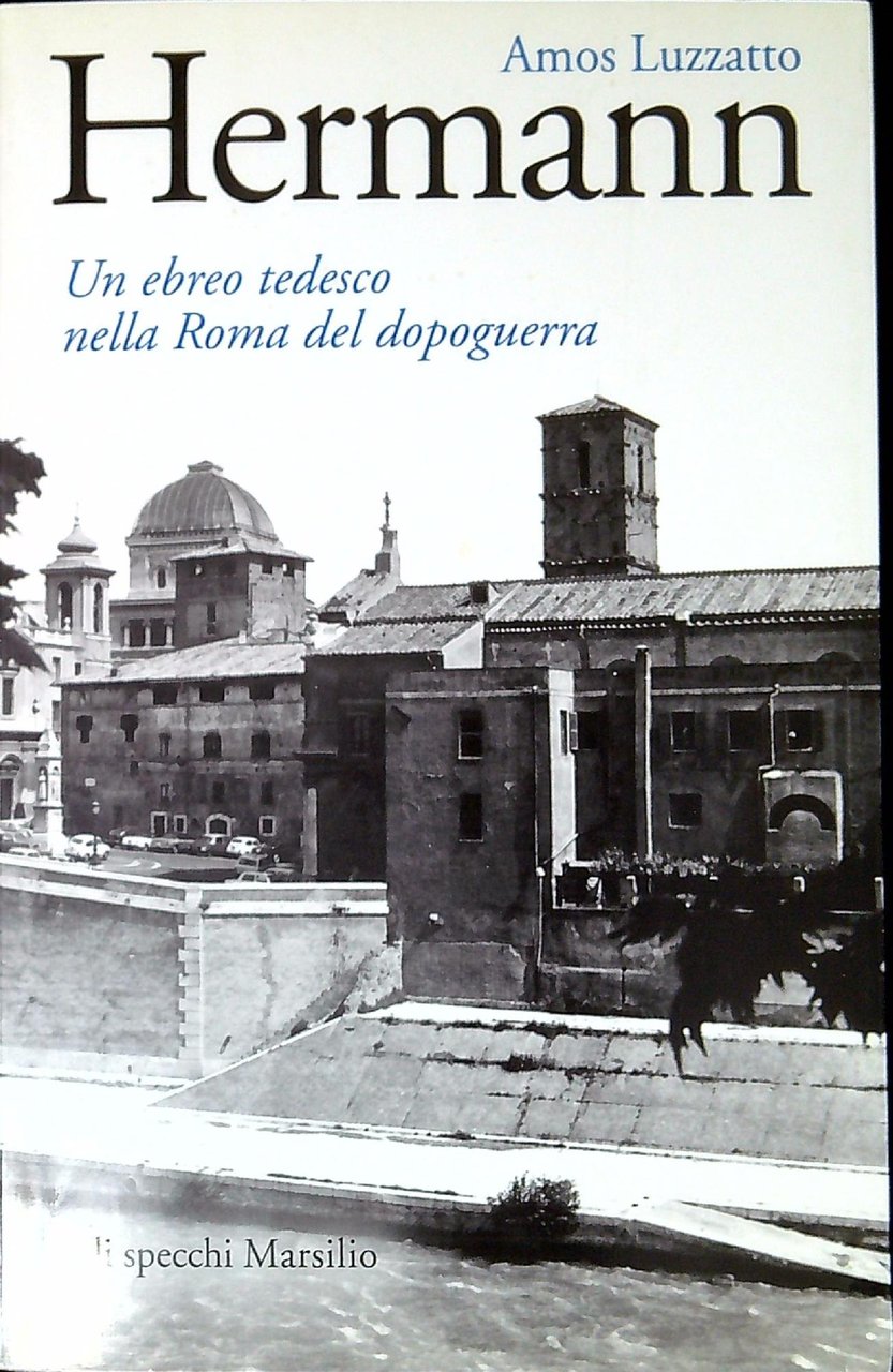 Hermann : un ebreo tedesco nella Roma del dopoguerra