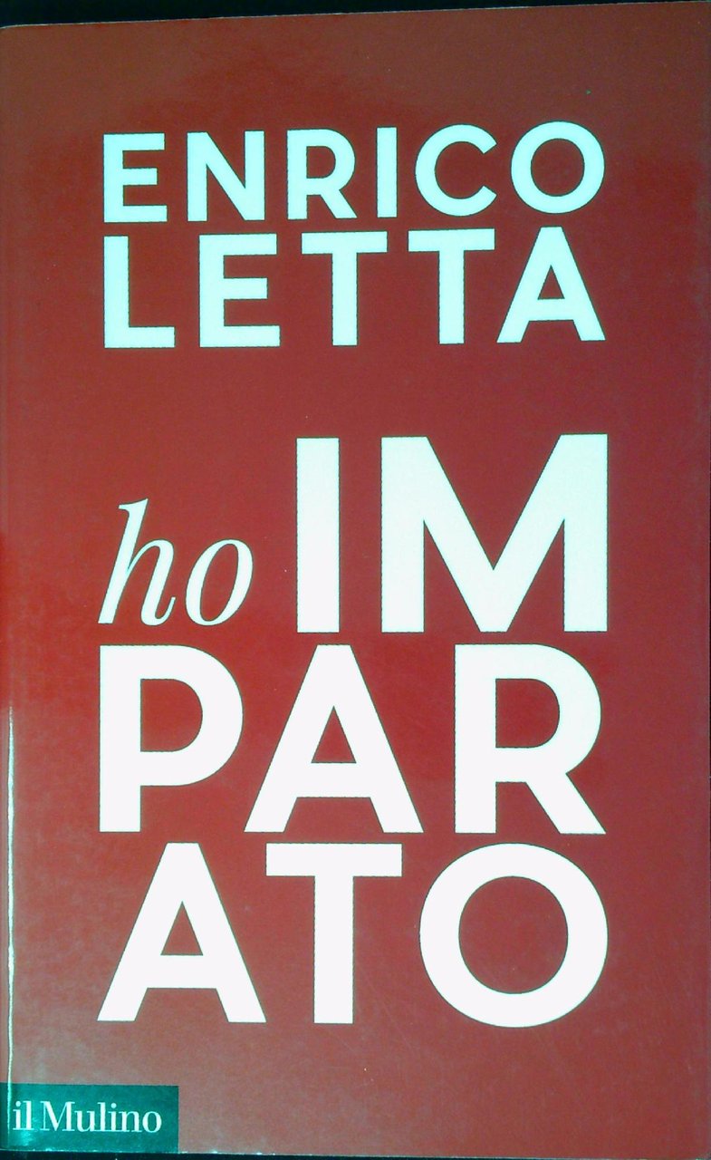 Ho imparato: In viaggio con i giovani sognando un'Italia mondiale …