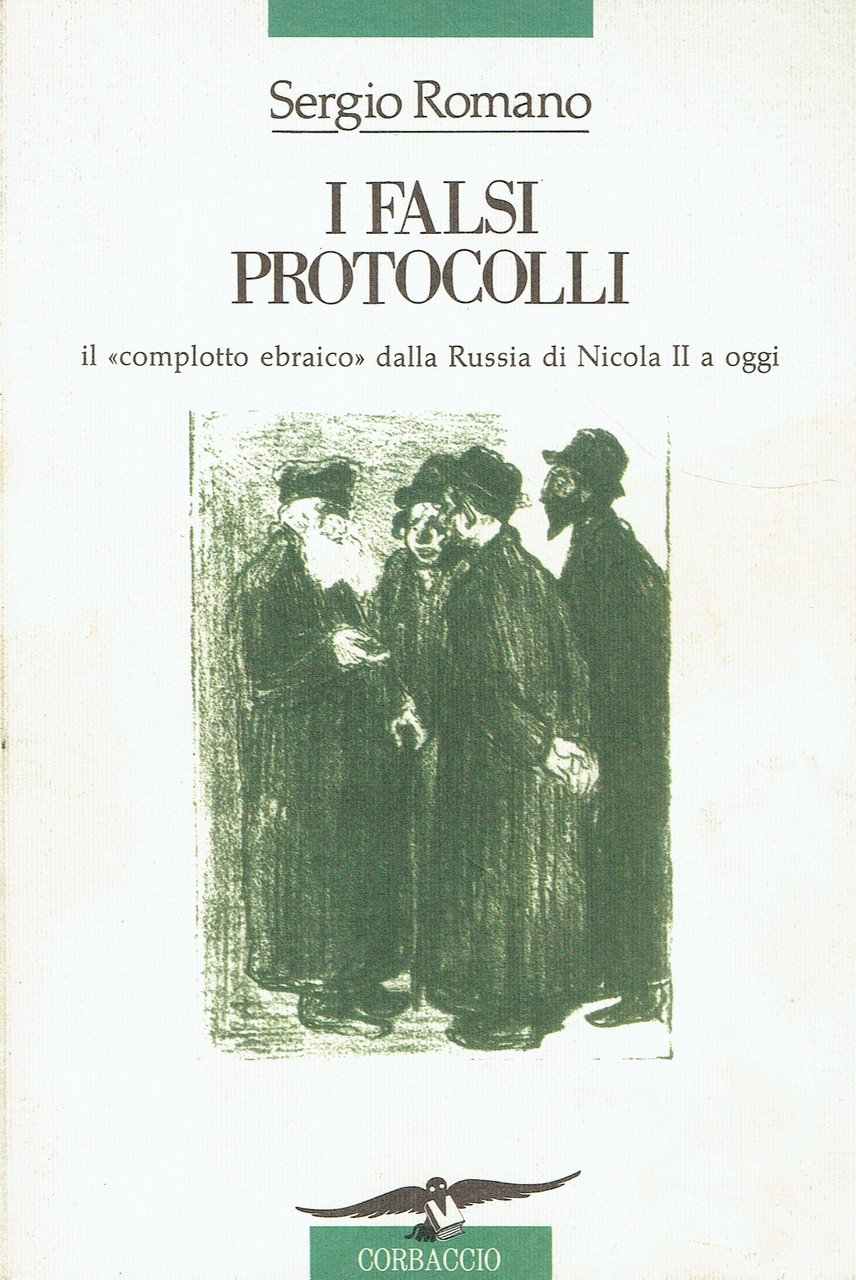 I falsi protocolli. Il «complotto ebraico» dalla Russia di Nicola …